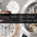 Starting Point: Best Dressy Chronograph Watches ABTW Editors' Lists